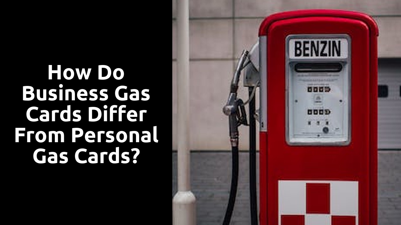 How do business gas cards differ from personal gas cards?